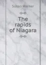 The rapids of Niagara - Susan Warner