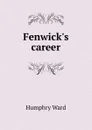 Fenwick.s career - Humphry Ward