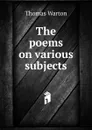 The poems on various subjects - Thomas Warton