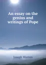 An essay on the genius and writings of Pope - Joseph Warton