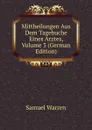 Mittheilungen Aus Dem Tagebuche Eines Arztes, Volume 3 (German Edition) - Warren Samuel