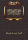 Mexico: Bk. I. Boundaries Etc. Population, Productions, Spanish Colonial System. Bk. Ii. The Wars of Independence Bk. Iii. Government, Navy and . 1809-21. Bk. Iv. the Mines of Mexico - Henry George Ward