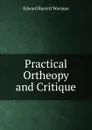 Practical Ortheopy and Critique - Edward Barrett Warman