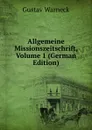 Allgemeine Missionszeitschrift, Volume 1 (German Edition) - Gustav Warneck