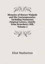 Memoirs of Horace Walpole and His Contemporaries: Including Numerous Original Letters, Chiefly from Strawberry Hill, Volume 2 - Eliot Warburton