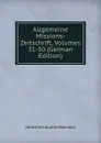 Allgemeine Missions-Zeitschrift, Volumes 31-50 (German Edition) - Johannes Gustav Warneck