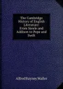 The Cambridge History of English Literature: From Steele and Addison to Pope and Swift - Alfred Rayney Waller
