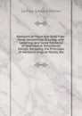 Elements of Plane and Solid Free-Hand Geometrical Drawing, with Lettering: And Some Elements of Geometrical Ornamental Design, Including the Principals of Harmonic Angular Ratios, Etc - Samuel Edward Warren