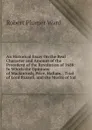 An Historical Essay On the Real Character and Amount of the Precedent of the Revolution of 1688: In Which the Opinions of Mackintosh, Price, Hallam, . Trial of Lord Russell, and the Merits of Sid - Robert Plumer Ward