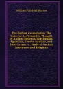 The Earliest Cosmologies: The Universe As Pictured in Thought by Ancient Hebrews, Babylonians, Egyptians, Greeks, Iranians, and Indo-Aryans; a . Study of Ancient Literatures and Religions - William Fairfield Warren
