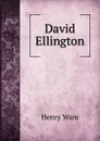 David Ellington - Henry Ware