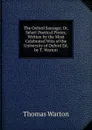 The Oxford Sausage; Or, Select Poetical Pieces, Written by the Most Celebrated Wits of the University of Oxford Ed. by T. Warton. - Thomas Warton