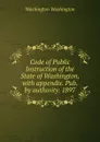 Code of Public Instruction of the State of Washington, with appendix. Pub. by authority. 1897 - Washington Washington