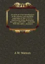 An account of an investigation of the sickness and mortality experience of the I. O. O. F. Manchester Unity, during the five years 1893-1897 . . mortality . With life tables . monetary - A W. Watson