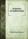 Acoustics of auditoriums - Floyd Rowe Watson