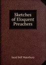 Sketches of Eloquent Preachers - Jared Bell Waterbury