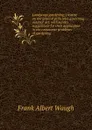 Landscape gardening; treatise on the general principles governing outdoor art; with sundry suggestions for their application in the commoner problems of gardening - F.A. Waugh