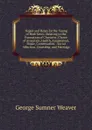 Hopes and Helps for the Young of Both Sexes: Relating to the Formation of Character, Choice of Avocation, Health, Amusement, Music, Conversation, . Social Affection, Courtship, and Marriage - George Sumner Weaver