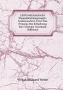 Elektrodynamische Maassbestimmungen: Insbesondere Uber Das Princip Der Erhaltung Der Energie (German Edition) - Wilhelm Eduard Weber