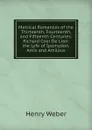 Metrical Romances of the Thirteenth, Fourteenth, and Fifteenth Centuries: Richard Coer De Lion.  the Lyfe of Ipomydon.  Amis and Amilous - Henry Weber