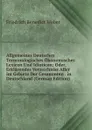 Allgemeines Deutsches Terminologisches Okonomisches Lexicon Und Idioticon; Oder, Erklarendes Verzeichniss Aller Im Gebiete Der Gesammten . in Deutschland (German Edition) - Friedrich Benedict Weber