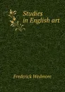 Studies in English art - Frederick Wedmore