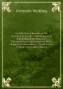 Ausfuhrliches Hundbuch Der Eisenhuttenkunde: Gewinnung Und Verarbeitung Des Eisens in Theoretischer Und Praktischer Bezie Hung Unter Besonderer. . Verhaltnisse, Volume 1 (German Edition) - Hermann Wedding