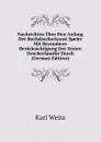 Nachrichten Uber Den Anfang Der Buchdruckerkunst Speier Mit Besonderer Berucksichtigung Der Ersten Druckerfamilie Drach (German Edition) - Karl Weiss