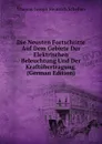 Die Neusten Fortschritte Auf Dem Gebiete Der Elektrischen Beleuchtung Und Der Kraftubertragung. (German Edition) - Thomas Joseph Heinrich Schellen