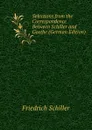 Selections from the Correspondence Between Schiller and Goethe (German Edition) - Friedrich Schiller