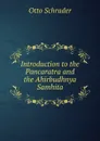 Introduction to the Pancaratra and the Ahirbudhnya Samhita. - Otto Schrader
