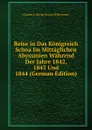 Reise in Das Konigreich Schoa Im Mittaglichen Abyssinien Wahrend Der Jahre 1842, 1843 Und 1844 (German Edition) - Charles E. Xavier Rochet D'Héricourt