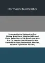 Systematische Uebersicht Der Thiere Brasiliens: Welche Wahrend Einer Reise Durch Die Provinzen Von Rio De Janeiro Und Minas Geraes Gesammlt Oder Beobachtet Wurden, Volume 3 (German Edition) - Hermann Burmeister