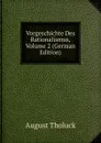 Vorgeschichte Des Rationalismus, Volume 2 (German Edition) - August Tholuck