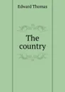 The country - Edward Thomas