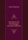 Das Buch Der Erfindungen (German Edition) - Louis Thomas