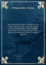 The Book of the Court: Exhibiting the Origin, Peculiar Duties, and Privileges of the Several Ranks of the Nobility and Gentry More Particularly of the . with an Introductory Essay On Regal State an - William John Thoms