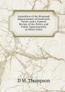 Exposition of the Proposed Improvement of Greenwich Street, and a General Review of the Policy, and Public Improvements in Other Cities - D M. Thompson