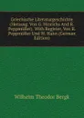 Griechische Literaturgeschichte (Herausg. Von G. Hinrichs And R. Peppmuller). With Register, Von R. Peppmuller Und W. Hahn (German Edition) - Wilhelm Theodor Bergk