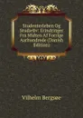 Studenterleben Og Studieliv: Erindringer Fra Midten Af Forrige Aarhundrede (Danish Edition) - Vilhelm Bergsoe