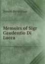 Memoirs of Sigr Gaudentio Di Lucca - Simon Berington