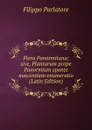 Flora Panormitana; sive, Plantarum prope Panormium sponte nascentium enumeratio (Latin Edition) - Filippo Parlatore