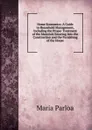 Home Economics: A Guide to Household Management, Including the Proper Treatment of the Materials Entering Into the Construction and the Furnishing of the House - Maria Parloa