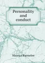 Personality and conduct - Maurice Parmelee