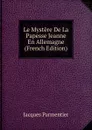 Le Mystere De La Papesse Jeanne En Allemagne (French Edition) - Jacques Parmentier