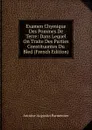Examen Chymique Des Pommes De Terre: Dans Lequel On Traite Des Parties Constituantes Du Bled (French Edition) - Antoine Augustin Parmentier