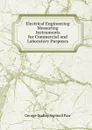 Electrical Engineering Measuring Instruments for Commercial and Laboratory Purposes - George Dudley Aspinall Parr