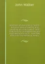 Elements of elocution: in which the principles of reading and speaking are investigated . with directions for strengthening and modualting the voice . how they affect the countenance, tone o - John Walker