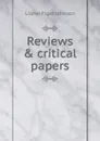 Reviews . critical papers - Lionel Pigot Johnson