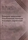 Synopsis muscorum frondosorum omnium hucusque cognitorum. 2 - Karl Müller